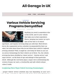 Various Vehicle Servicing Programs Demystified – All Garage in UK