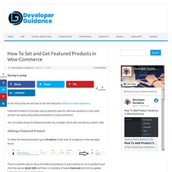 Set and Get Featured Products in Woo-Commerce