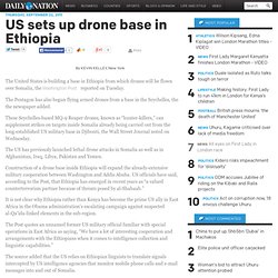 US sets up drone base in Ethiopia - News 