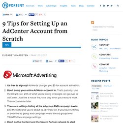 9 Tips for Setting Up an AdCenter Account from Scratch