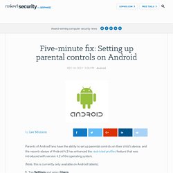 Five-minute fix: Setting up parental controls on Android