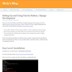 Setting Up and Using Vim for Python / Django Development