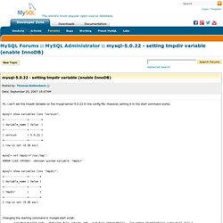 5.0.22 - setting tmpdir variable (enable InnoDB)