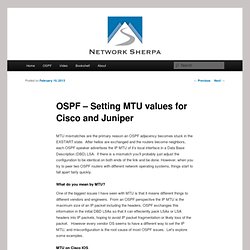 OSPF - Setting IP MTU values for Cisco and Juniper - The Network Sherpa