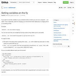 Setting variables on the fly · javan/whenever Wiki