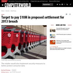 Target to pay $10M in proposed settlement for 2013 breach