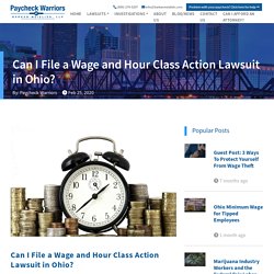 How Can I File a Wage and Hour Class Action Lawsuit in Ohio?