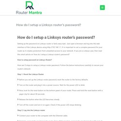 Know how to reset the Linksys router password