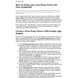 How to Setup Your Own Web Proxy Server For Free with Google App Engine