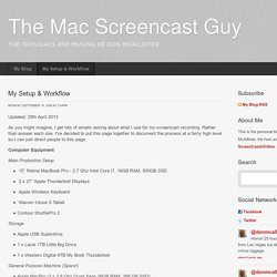 My Setup & Workflow - The Mac Screencast Guy