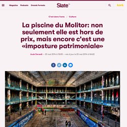 La piscine du Molitor: non seulement elle est hors de prix, mais encore c'est une «imposture patrimoniale»