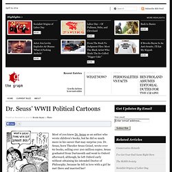 Dr. Seuss’ WWII Political Cartoons