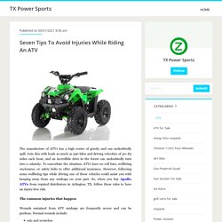 Tx Power Sports - Seven Tips To Avoid Injuries While Riding An ATV