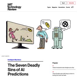 The Seven Deadly Sins of AI Predictions