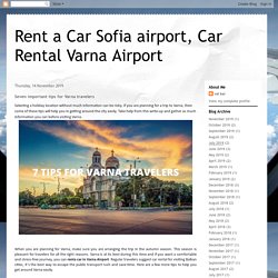Seven important tips for Varna travelers