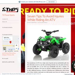 Seven Tips To Avoid Injuries While Riding An ATV