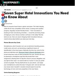 Seven Super Hotel Innovations You Need to Know About