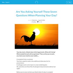 Seven Questions For Planning Your Day