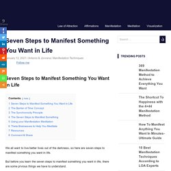 Seven Steps to Manifest Something You Want in Life -