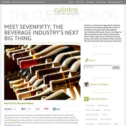 Meet SevenFifty, The Beverage Industry's Next Big Thing - The Culintro Blog