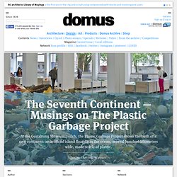 The Seventh Continent — Musings on The Plastic Garbage Project