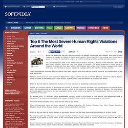 Top 6 The Most Severe Human Rights Violations Around the World