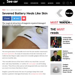 Severed Battery Heals Like Skin