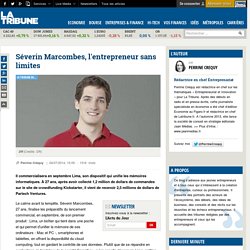 Séverin Marcombes, l'entrepreneur sans limites
