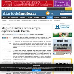 Diario de Huelva - Moguer, Huelva y Sevilla acogen exposiciones de Platero