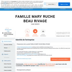 FAMILLE MARY RUCHE BEAU RIVAGE (SEVREMOINE) Chiffre d'affaires, résultat, bilans sur SOCIETE.COM - 300030574