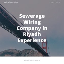 Sewerage Wiring Company in Riyadh Experience