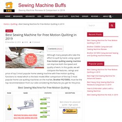 Best Sewing Machine for Free Motion Quilting 2019