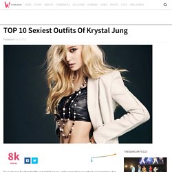 TOP 10 Sexiest Outfits Of Krystal Jung