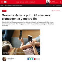 Sexisme dans la pub : 28 marques s'engagent à y mettre fin