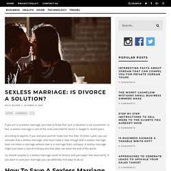 Sexless marriage: Is divorce a solution?