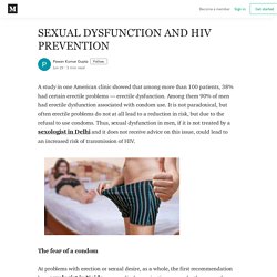 SEXUAL DYSFUNCTION AND HIV PREVENTION - Pawan Kumar Gupta - Medium