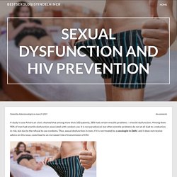 SEXUAL DYSFUNCTION AND HIV PREVENTION – bestsexologistindelhincr