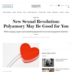 New Sexual Revolution: Polyamory May Be Good for You
