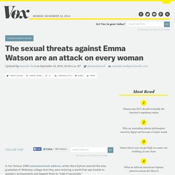 The sexual threats against Emma Watson are an attack on every woman