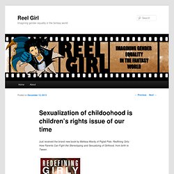Sexualization of childoohood is children’s rights issue of our time
