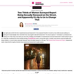 Two Thirds of Women Are Sexually Harassed on the Street. Can #YesAllWomen Hel...