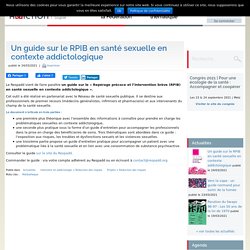Un guide sur le RPIB en santé sexuelle en contexte addictologique / Respadd, mars 2021