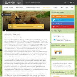 Slow German» Blog Archive » Slow German #069: Tierparks