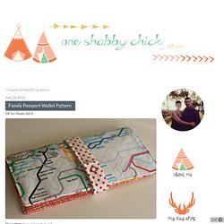 one shabby chick: Family Passport Wallet Pattern