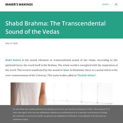 Shabd Brahma: The Transcendental Sound of the Vedas