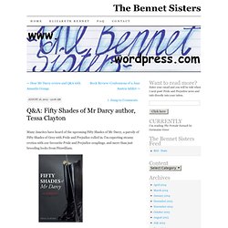 Q&A: Fifty Shades of Mr Darcy author, Tessa Clayton