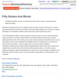Fifty Shades And Blinds, 3801 Hollywood Blvd. Suite 100a, 3801 Hollywood Blvd. Suite 100a, Hollywood, Florida, 33021, United States