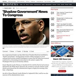 'Shadow Government' News To Congress