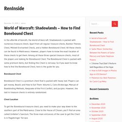 World of Warcraft: Shadowlands - How to Find Bonebound Chest - RenInside