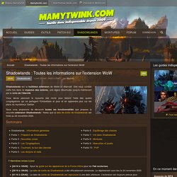 Shadowlands : Toutes les informations sur l'extension WoW - World of Warcraft - Mamytwink.com